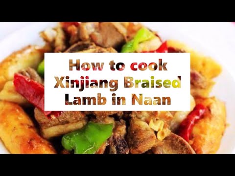 How to cook Xinjiang Braised Lamb in Naan