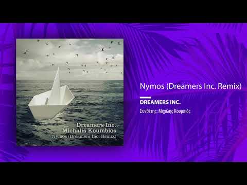 Dreamers Inc., Michalis Koumbios - Nymos (Single//Dreamers Inc.Remix)