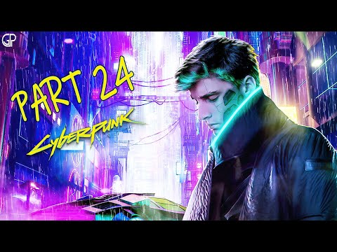CYBERPUNK 2077 Gameplay Walkthrough Part 24 [1080P 60FPS XBOX ONE X] - No Commentary (FULL GAME)