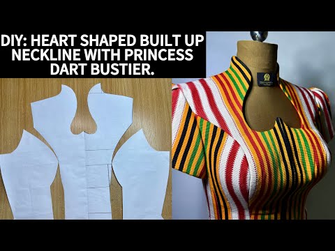How to Cut a Built up Neckline with A heart Shaped Neckline and Princess Dart Bustier 