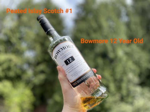 REVIEW - Bowmore 12 Year - Peated Islay Single Malt Scotch