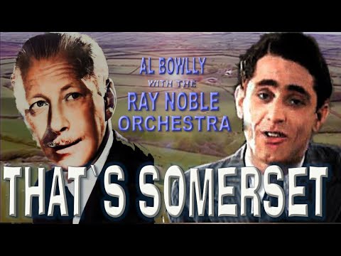Al Bowlly - That's Somerset (1931) Ray Noble & His Orchestra