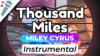 Miley Cyrus - Thousand Miles - Karaoke Instrumental (Acoustic)