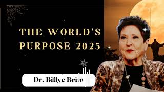 The World's Purpose 2025- Billye Brim Ministries
