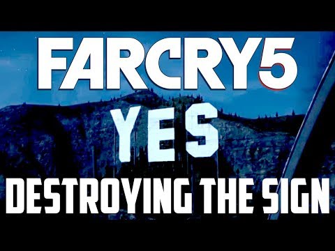 Far Cry 5 - Destroying The Yes Sign!