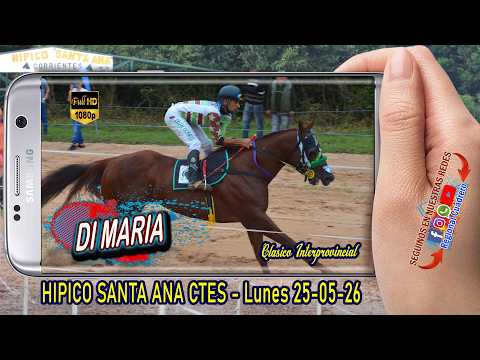 DI MARIA-Clasico Interprovincial- Hipico Santa Ana Ctes Lunes 25-05-26