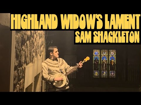 Highland Widow’s Lament (Traditional Scottish Folk Banjo) - Sam Shackleton