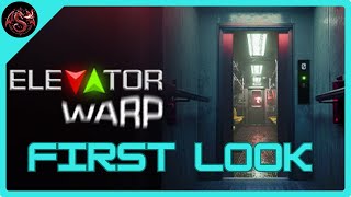FIRST LOOK at Elevator Warp by A Little More Games