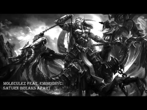 Moleculez feat. Embrionyc - Saturn Breaks Apart [Full HQ + HD]