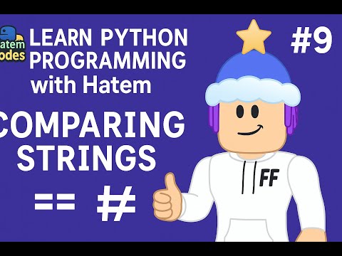 Comparing Strings And Learn Python Programming With Hatem 9