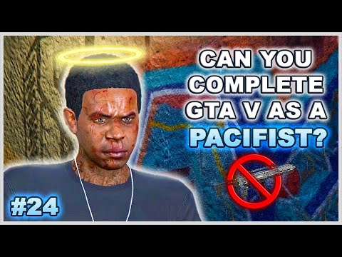 Can You Complete GTA 5 Without Wasting Anyone? - Part 24 (Pacifist Challenge)