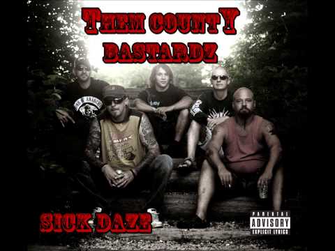 Them County Bastardz - 