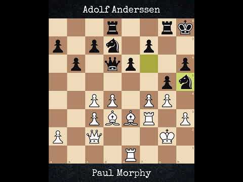 Paul Morphy vs Adolf Anderssen | Anderssen - Morphy (1858)