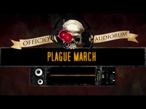 OFFICIO AUDIORUM - Plague March