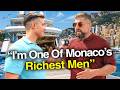 Asking Monaco Billionaires How They Got Rich