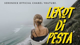 Download lagu LEKOT DI PESTA MIX BY MEMO RHYZALDHY 2022 mp3