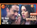 Tere Bina Jiya Jaye Naa Thriller Tv Serial Full Epi 65 Avinesh Rekhi Anjali Tatrari Zee TV