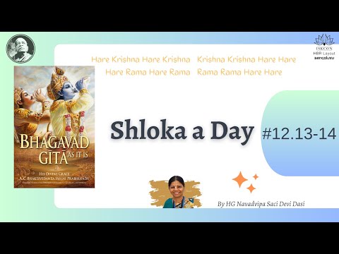 Qualities of a devotee | BG 12.13-14 | By HG Navadvipa Saci DD