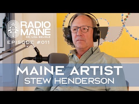 Radio Maine: Stew Henderson on his Dual Careers of Fine Artist and Senior Preparator for Art Museums