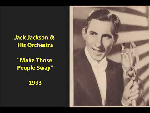 Jack Jackson and His Orchestra "Make Those People Sway" (1933) British dance band music, London jazz