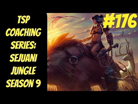 (Sejuani Jungle) TSP Coaching Series #176 -- In-depth Gameplay Analysis-- League of Legends