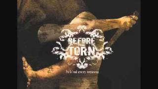 Before The Torn -  Behind Every Treason