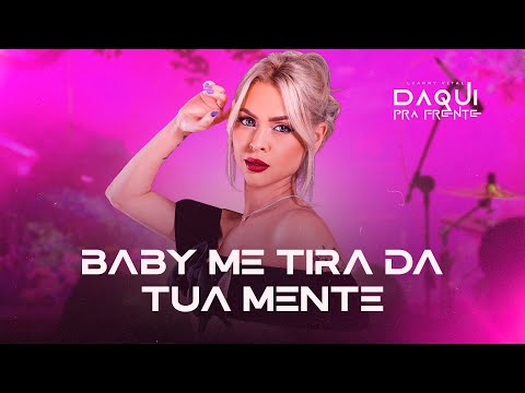 Luanny Vital - Baby Me Tira da Tua Mente (DVD Daqui Pra Frente)
