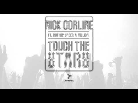 Nick Corline ft Nuthin' Under a Million_Touch The Stars (Nick Corline & Andy F Mix)