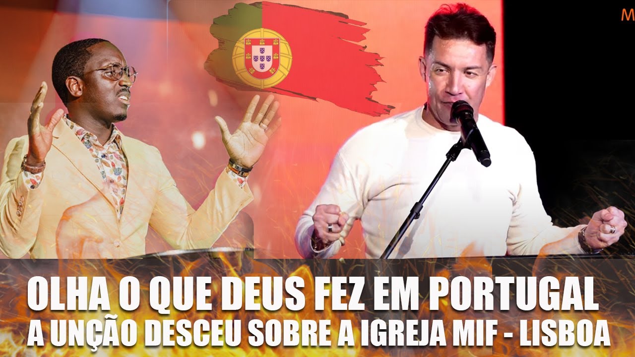Pr. Gilmar Fiuza: Olha o Que Deus Fez na Igreja MIF de Portugal! A Unção Foi Forte