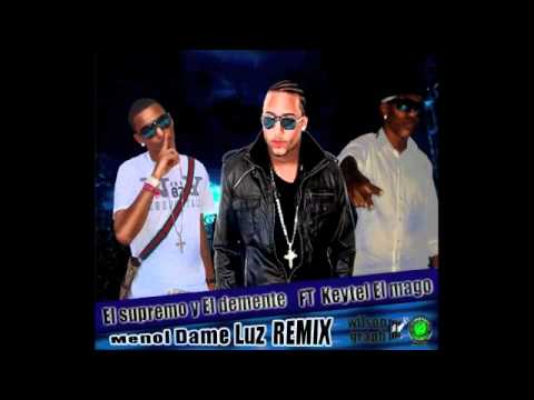 Keytel El Mago "Menor Dame Luz" Remix ft El Supremo & El Demente