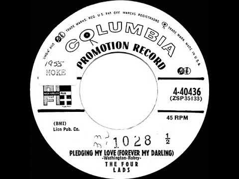 1955 Four Lads - Pledging My Love (Forever My Darling)