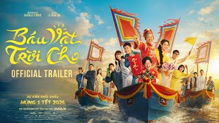BÁU VẬT TRỜI CHO | OFFICIAL TRAILER | KC: MÙNG 1 TẾT NGUYÊN ĐÁN