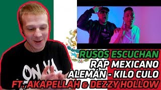 RUSSIANS REACT TO MEXICAN TRAP | Alemán - Kilo Culo Ft. Akapellah &amp; Dezzy Hollow | REACTION