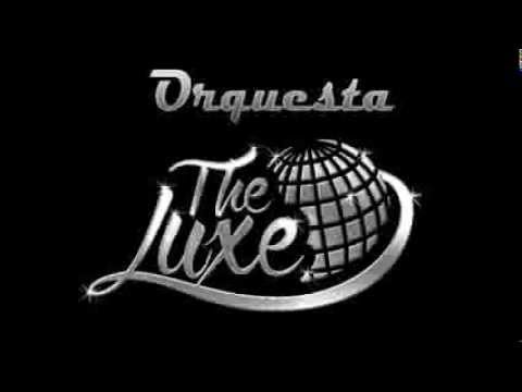 ORQUESTA THE LUXE AVANCE TEMPORADA 2016