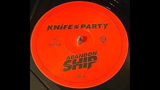 Knife Party - Abandon Ship - Reconnect/Resistance/Boss Mode (Vinyl Rip)