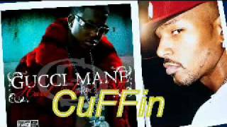 gucci mane feat. cam´ron - cuffin