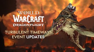 Turbulent Timeways Event UPDATES! NEW Mount, 30% XP Buff & Heroic Raid Loot | Dragonflight