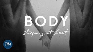 Body | Sleeping At Last