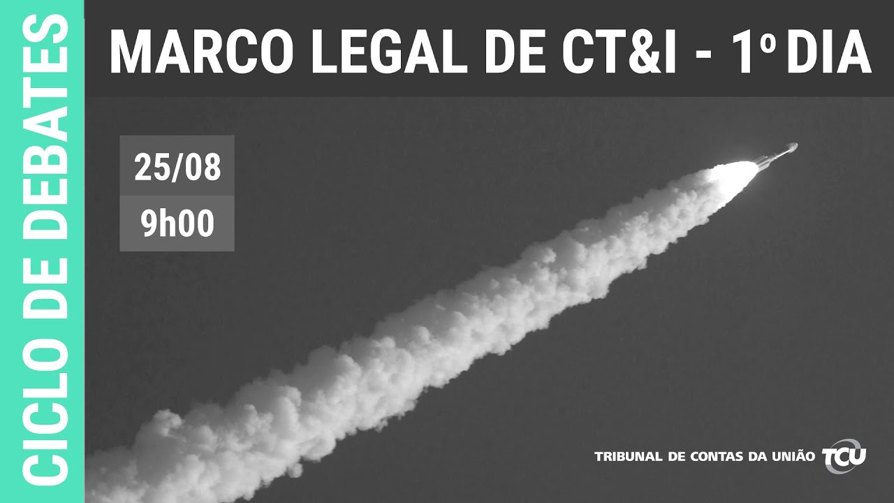 Ciclo de Debates sobre o Marco Legal de CTI: Desafios e Dificuldades na Implementação