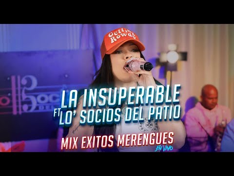 La Insuperable & Los Socios del Patio - Mix Éxitos Merengue en Vivo 