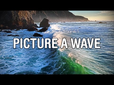 Picture a Wave