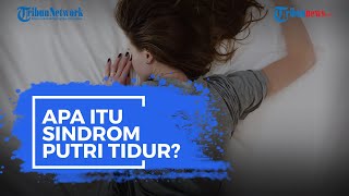 Apa Itu Sindrom Putri Tidur yang Dialami Remaja Asal Banjarmasin?