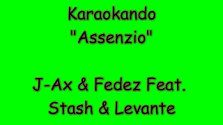 Karaoke Italiano - Assenzio - J-Ax e Fedez Feat Stash e Levante ( Testo )