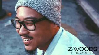 Z.Woods - Fireworks [Audio]