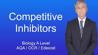 A Level Biology Revision "Competitive Inhibitors"