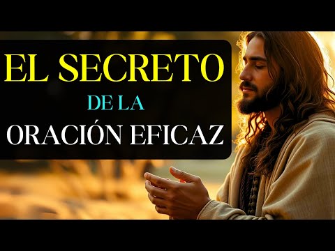 El Secreto de la Oración que Transforma Vidas