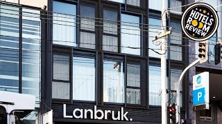 Lanbruk Richmond Hill | Melbourne, Australia | Hotel Review 🏨