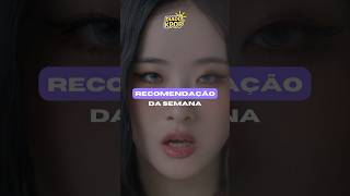 RECOMENDAÇÃO DA SEMANA! 💜 | KPOP 2026