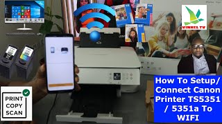 How To Setup / Connect Canon Printer TS5351 / 5351a To WIFI