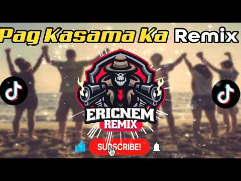 Tiktok Viral | Pag Kasama Ka Remix Slow | Dj Ericnem